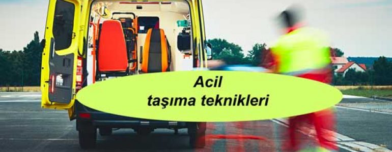 Acil taşıma teknikleri