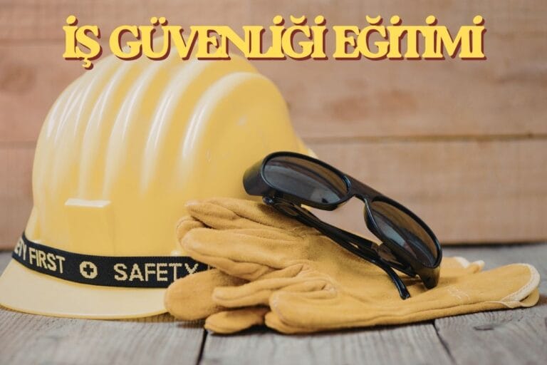İş Güvenliği Eğitimi