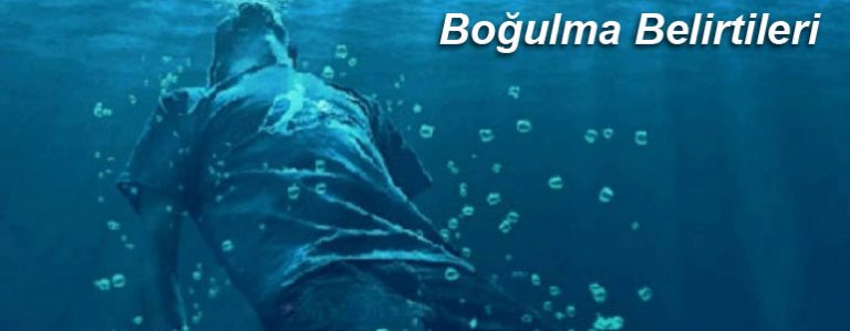 Boğulma Belirtileri