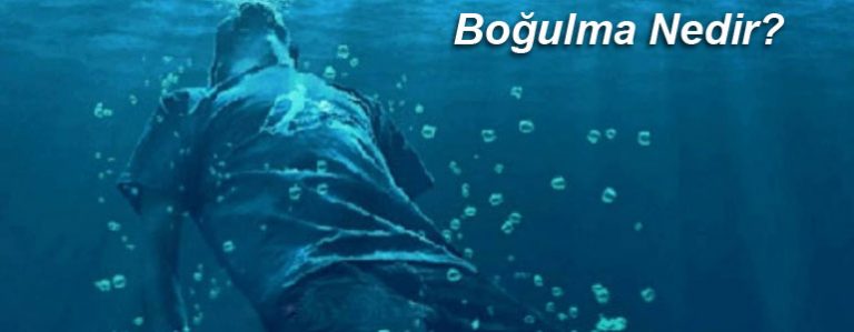 Boğulma nedir?