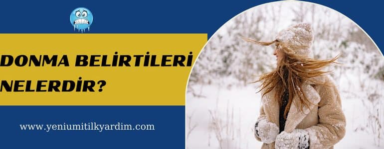 Donma belirtileri