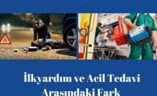 İlkyardım ve acil tedavi arasındaki fark nedir?