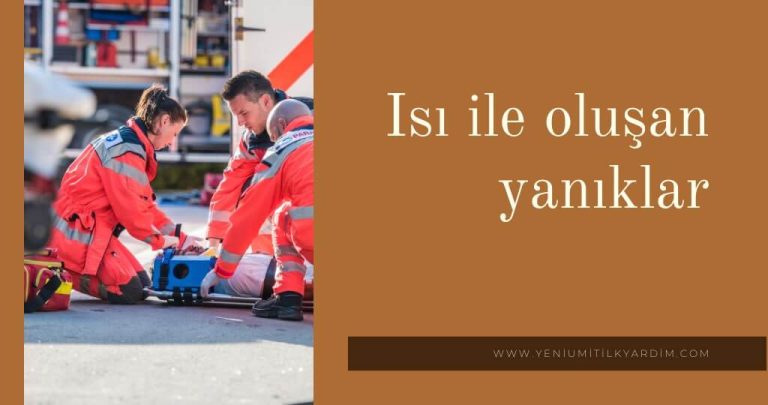 Isı ile oluşan yanıklar