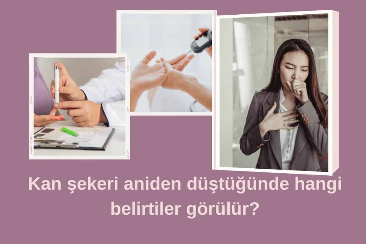 Kan şekerinin aniden düşmesi