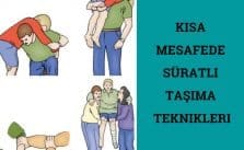 Kısa mesafede süratli taşıma teknikleri nelerdir?