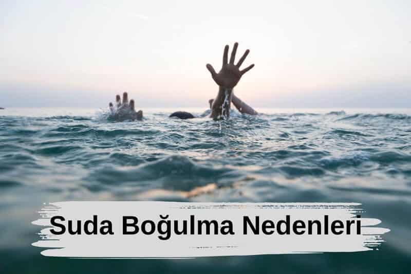 Suda Boğulma Nedenleri