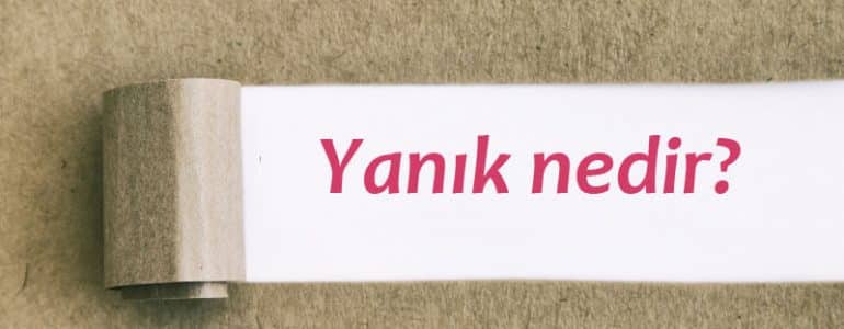 Yanık nedir?