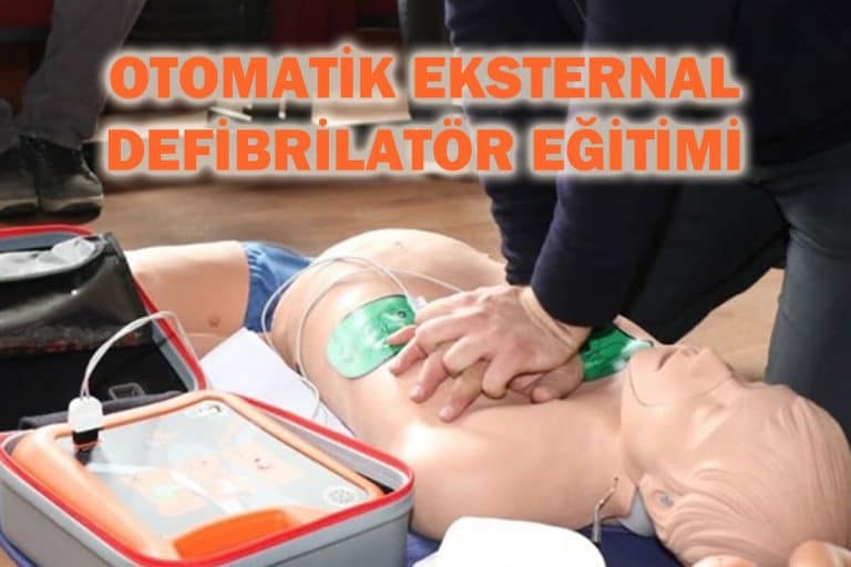 OTOMATİK EKSTERNAL DEFİBRİLATÖR (OED) EĞİTİMİ