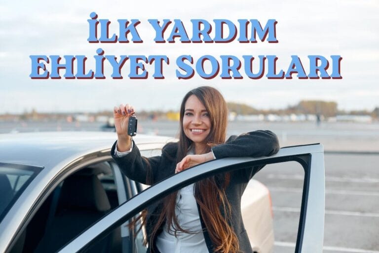 İlk Yardım Ehliyet Soruları
